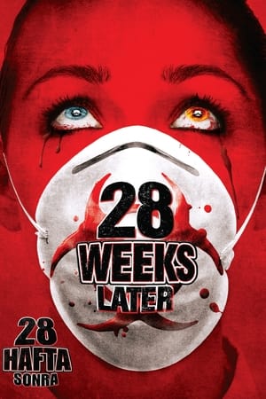 28 Hafta Sonra - 28 Weeks Later