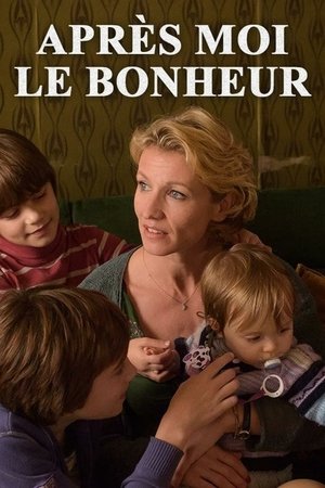 Mutluluğun Ardından - Après moi le bonheur