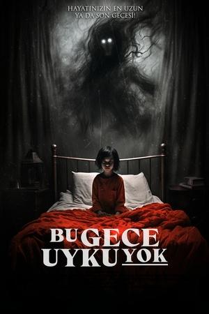 Bu Gece Uyku Yok - You Shall Not Sleep Tonight