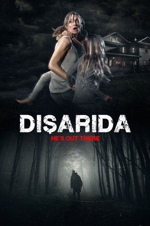 Dışarıda - He's Out There