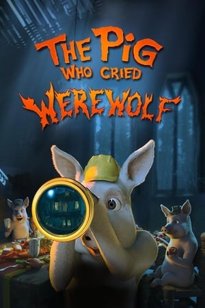 Domuzlar ve Kurt Kadın - The Pig Who Cried Werewolf