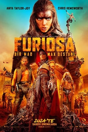 Furiosa: Bir Mad Max Destanı - Furiosa: A Mad Max Saga
