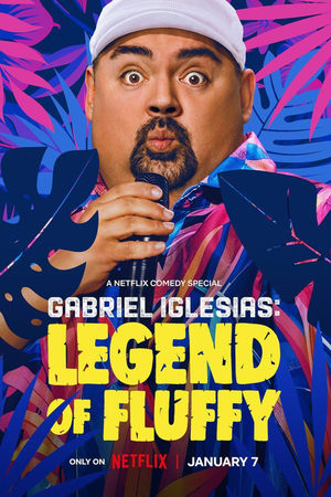 Gabriel Iglesias Legend of Fluffy