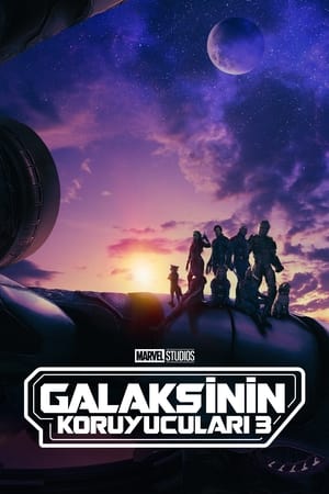 Galaksinin Koruyucuları 3 - Guardians of the Galaxy Vol. 3
