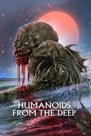 Derinlerden Gelen Yaratıklar - Humanoids from the Deep