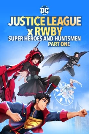 Adalet Birliği x RWBY: Süper Kahramanlar ve Avcılar, Bölüm Bir - Justice League x RWBY: Super Heroes & Huntsmen, Part One