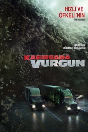 Kasırgada Vurgun - The Hurricane Heist