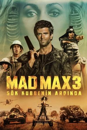 Çılgın Max 3: Gökkubbenin Ardında - Mad Max Beyond Thunderdome