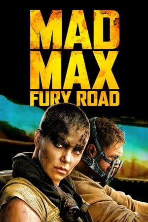 Çılgın Max: Öfkeli Yollar - Mad Max: Fury Road