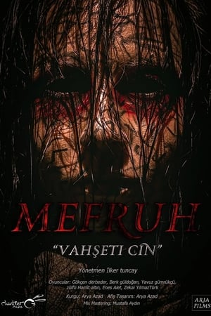 Mefruh: Vahşeti Cin