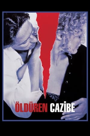 Öldüren Cazibe - Fatal Attraction