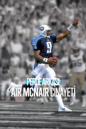 Perde Arkası: Air McNair Cinayeti - Untold: The Murder of Air McNair