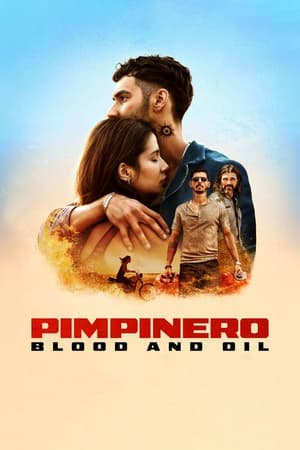 Pimpinero: Sangre y gasolina - Pimpinero: Blood and Oil