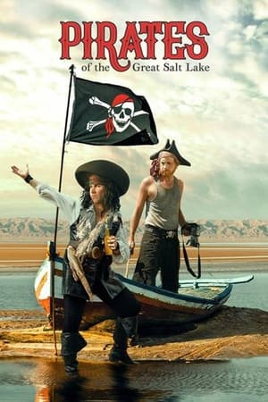 Büyük Tuz Gölü Korsanları - Pirates of the Great Salt Lake