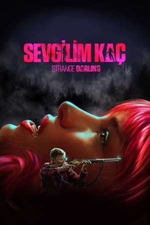 Sevgilim Kaç - Strange Darling