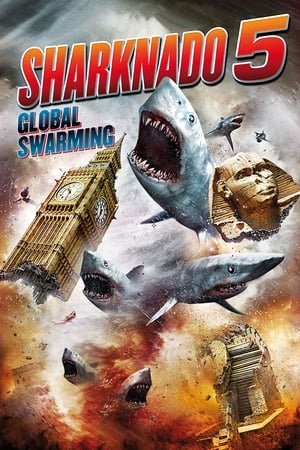 Köpek Balığı İstilası 5 - Sharknado 5: Global Swarming