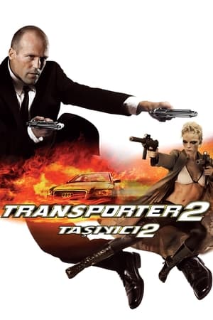 Taşıyıcı 2 - The Transporter 2