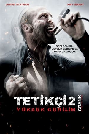 Tetikçi 2: Yüksek Gerilim - Crank: High Voltage