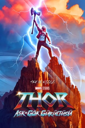 Thor: Aşk ve Gök Gürültüsü - Thor 4: Love And Thunder