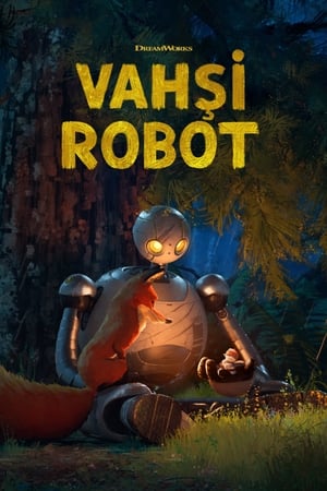 Vahşi Robot - The Wild Robot