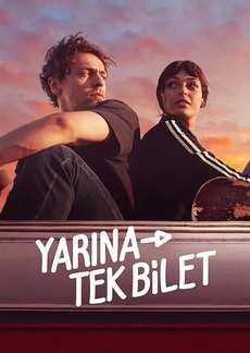 Yarına Tek Bilet