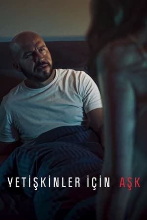 Yetişkinler İçin Aşk - Loving Adults