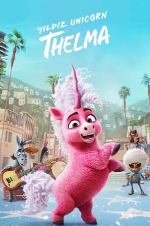 Yıldız Unicorn Thelma - Thelma the Unicorn